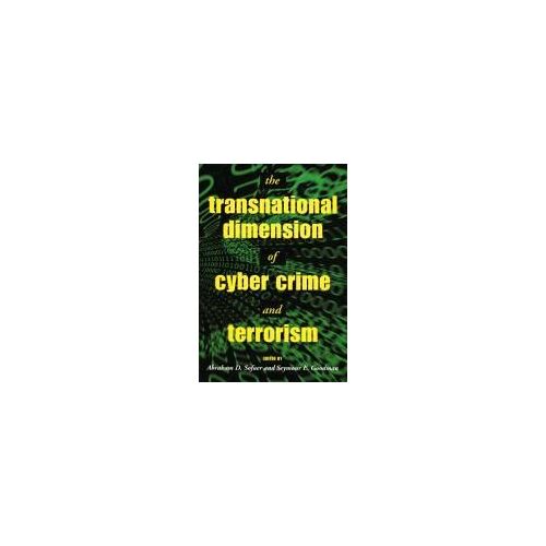 The Transnational Dimension Of Cyber Crime And Terrorism