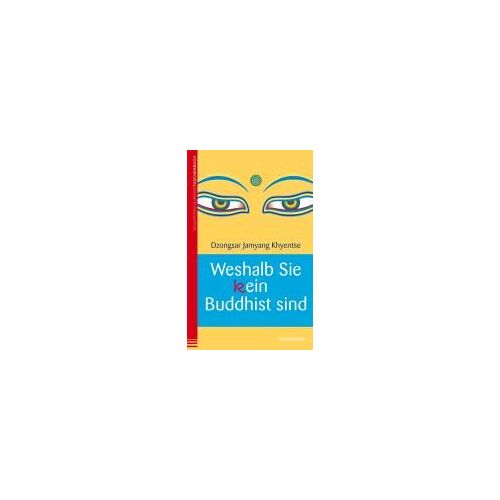 Weshalb Sie (K)Ein Buddhist Sind