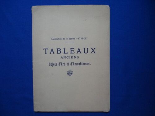 Liquidation De La Société "Styles" Tableaux Anciens Objets D'art Et D'ameublement