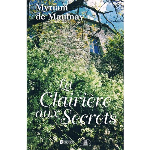 La Clairière Aux Secrets