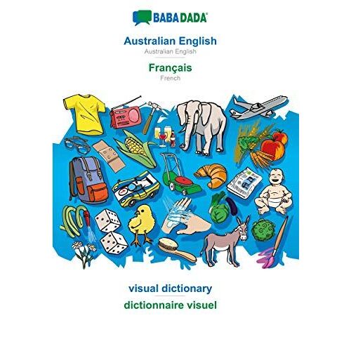 Babadada, Australian English - Français, Visual Dictionary - Dictionnaire Visuel