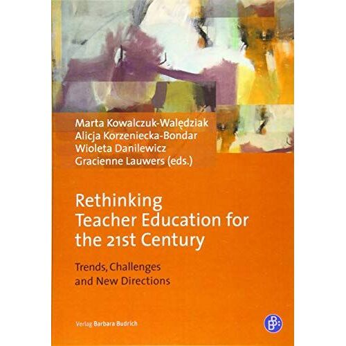 Rethinking Teacher Education For The 21st Century