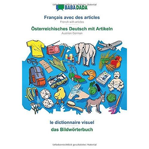 Babadada, Français Avec Des Articles - Österreichisches Deutsch Mit Artikeln, Le Dictionnaire Visuel - Das Bildwörterbuch