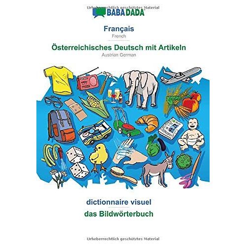 Babadada, Français - Österreichisches Deutsch Mit Artikeln, Dictionnaire Visuel - Das Bildwörterbuch