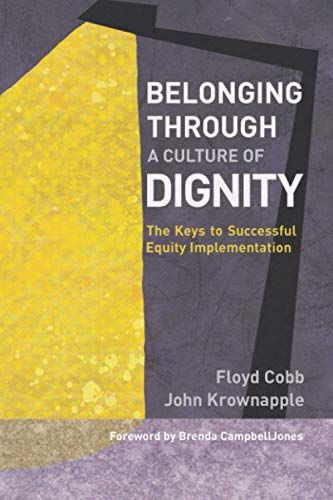 Belonging Through A Culture Of Dignity