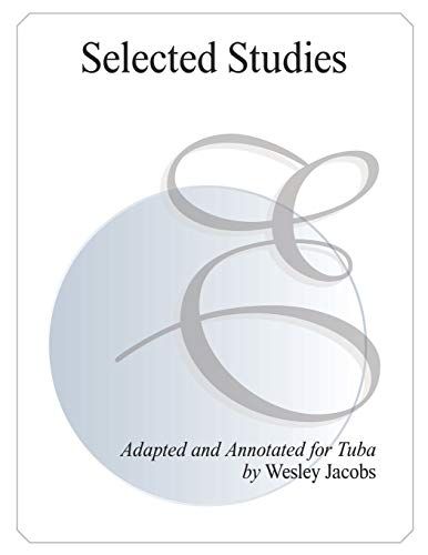 Selected Studies: Adapted And Annotated For Tuba