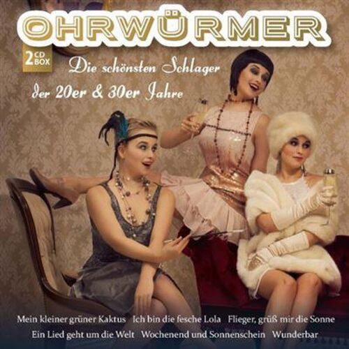Ohrwürmer Die Schönsten Schlager Der Cd Albumer & 30er Jahre - Cd Album
