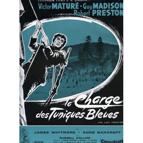 La Charge Des Tuniques Bleues, Synopsis, Anthony Mann, Victor Mature, Guy Madison, Robert Preston