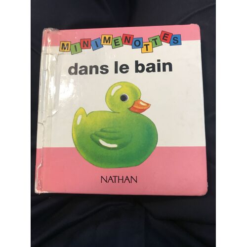 Dans Le Bain - Collection Minimenottes - Les Edition Nathan - 1990