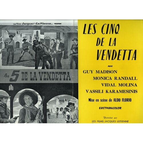 Les Cinq De La Vendetta, Synopsis, De Aldo Florido, Avec Guy Madison, Monica Randall, Vidal Molina