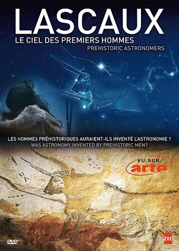 Lascaux - Le Ciel Des Premiers Hommes