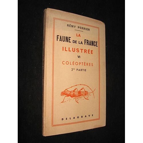 La Faune De La France Illustrée : Coléoptères (2e Partie)