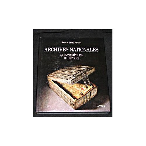 Archives Nationales, Quinze Sicles D'histoire