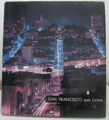 San Francisco Que J'aime.