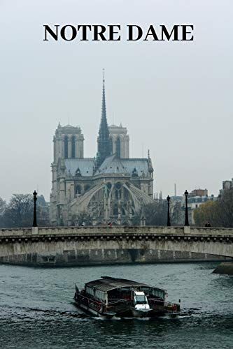 Notre Dame: With River And Bridge View: Journal / Notebook Features 120 Pages Of Lined Paper With Glossy Cover.