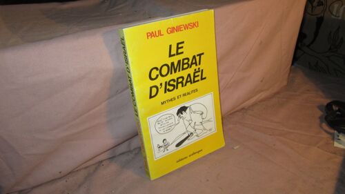 Le Combat D'israël - Mythes Et Réalités