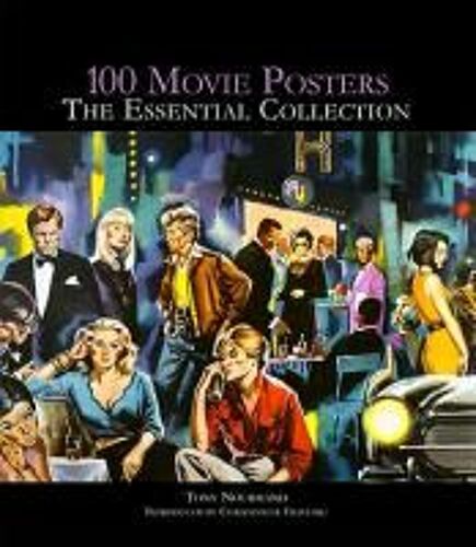 100 Movie Posters: The Essential Collection