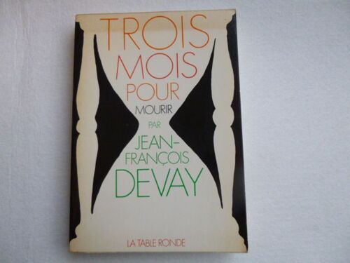 Trois Mois Pour Mourir