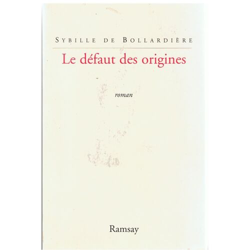Le Défaut Des Origines