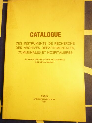 Catalogue Des Instruments De Recherche Des Archives Départementales, Communales Et Hospitalières