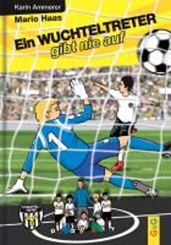 Ein Wuchteltreter Gibt Nie Auf