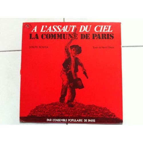 A L' Assaut Du Ciel - La Commune De Paris