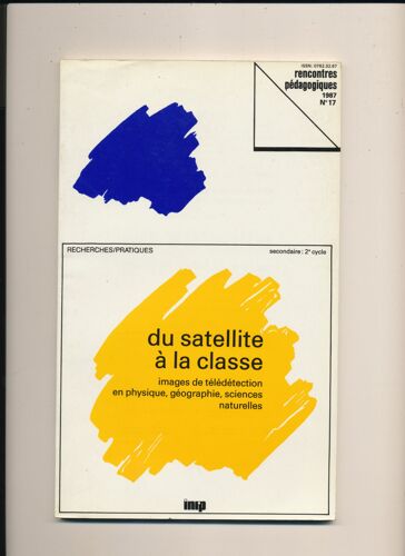 Du Satellite À La Classe : Images De Télédétection En Physique, Géographie, Sciences Naturelles