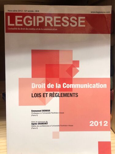 Legipresse Hors Serie 2012 32 Eme Annee Droit De La Communication Lois Et Reglements  