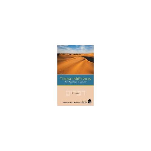 Torah Mietzion: Devarim: New Readings In Tanach