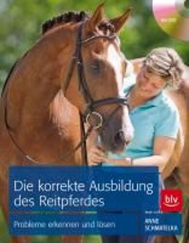 Die Korrekte Ausbildung Des Reitpferdes