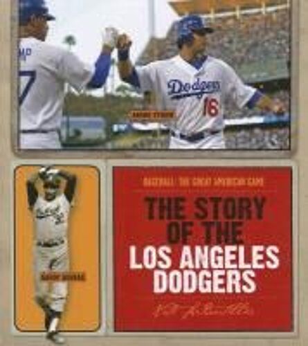 The Story Of The Los Angeles Dodgers