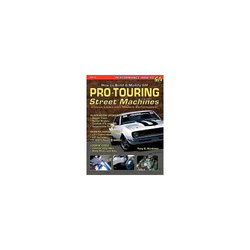 How To Build Gm Pro-Touring Street Machines