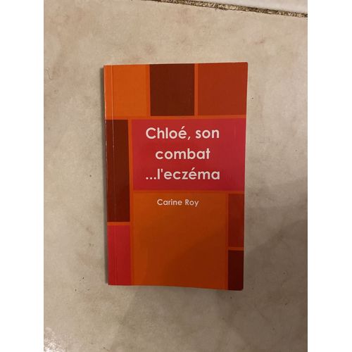 Chloe Son Combat Contre L'eczema