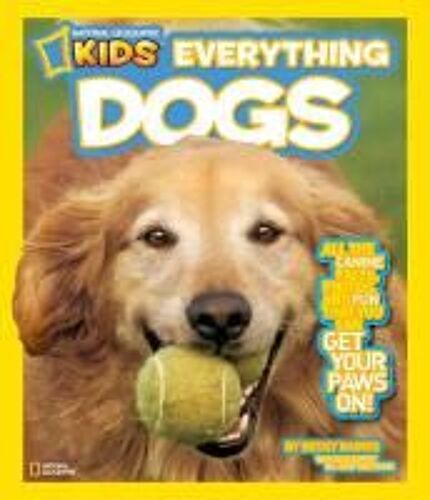 National Geographic Kids Everything Dogs