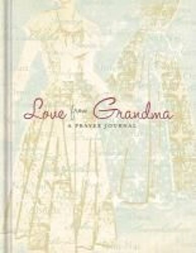 Love From Grandma: A Prayer Journal