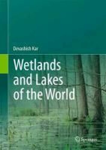 Wetlands And Lakes Of The World