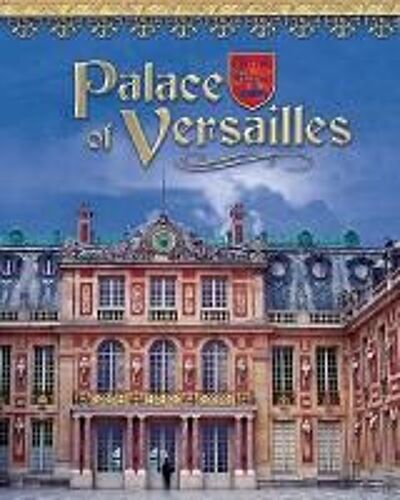 Palace Of Versailles: France's Royal Jewel