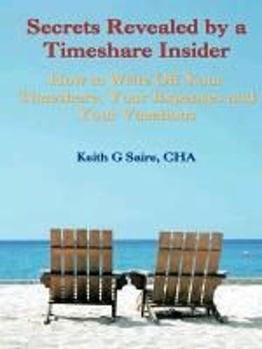 Secrets Revealed By A Timeshare Insider