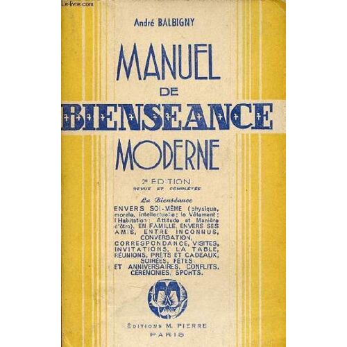 Manuel De Bienseance Moderne - 2e Edition Revue Et Complétée.