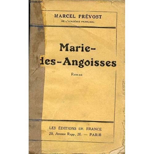 Marie-Des-Angoisses - Roman.