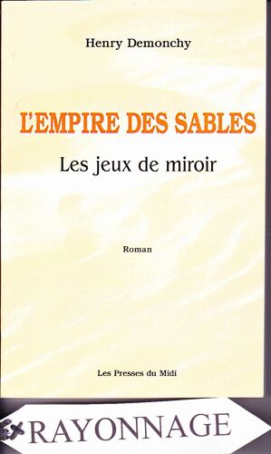 L'empire Des Sables : Les Jeux De Miroir