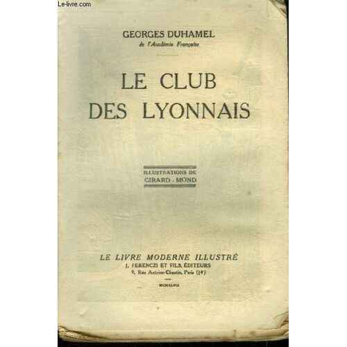Le Club Des Lyonnais,Collection Le Livre Moderne Illustré.
