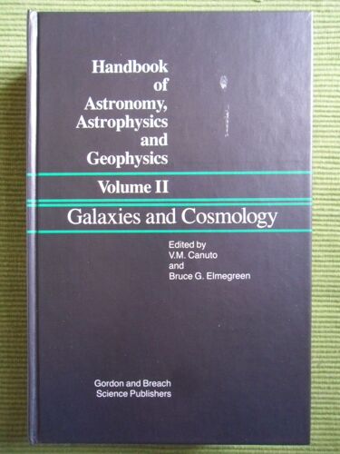 Handbook Of Astronomy, Astrophysics And Geophysics - Volume 2 : Galaxies And Cosmology