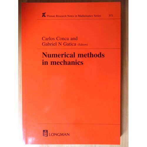 Numerical Methods In Mechanics - Pi - Pitman Research Notes In Mathematics Series N° 371