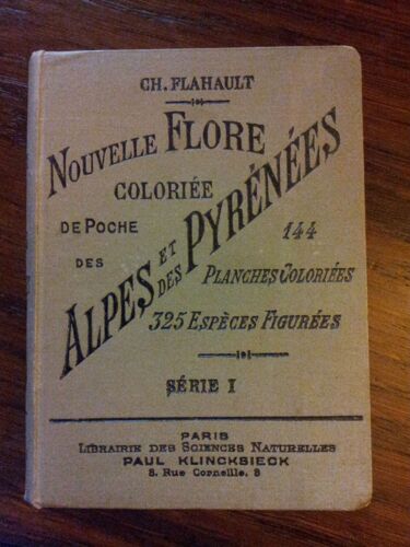 Nouvelle Flore Coloriée De Poche Des Alpes Et Des Pyrénnées - Série I.