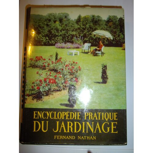 Encyclopédie Pratique Du Jardinage.