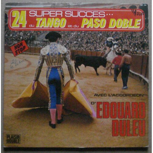 2 X 33 Tours 24 Super Succès Du Tango Et Du Paso Doble - Edouard Duleu Et Son Accordéon