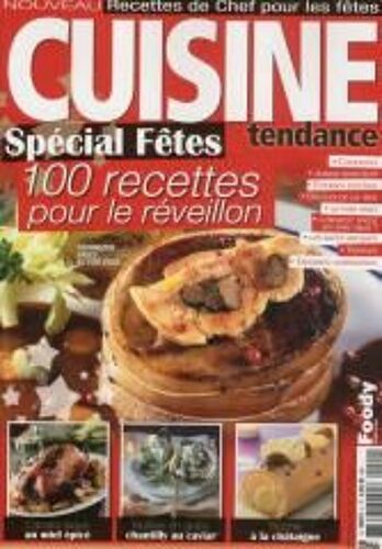 Foody ! 2 Cuisine Special Fetes 100 Recettes Pour Le Reveillon
