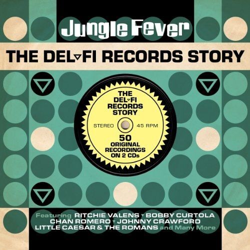 Jungle Fever - The Del-Fi Records Story