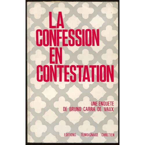 La Confession En Contestation